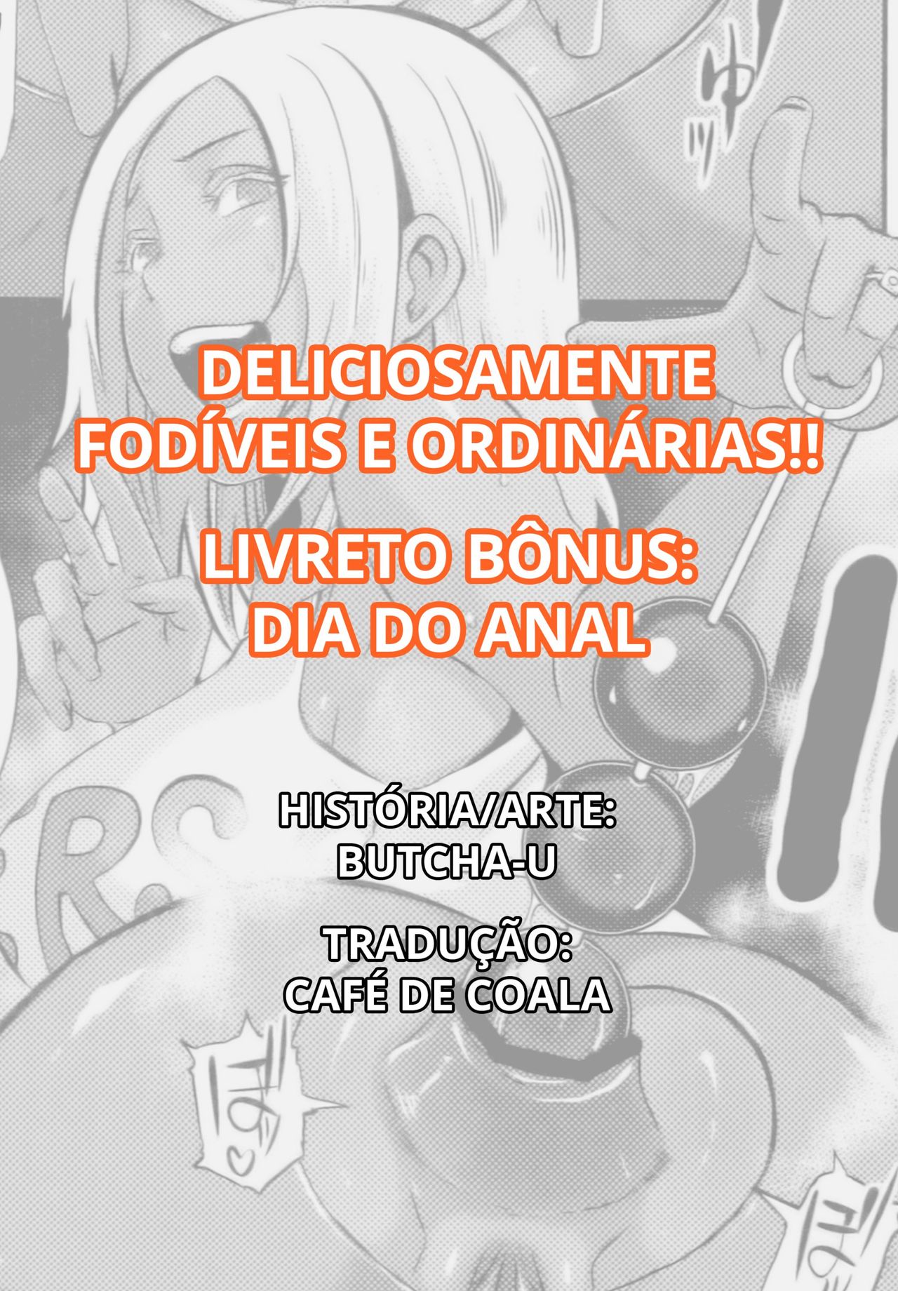 (COMIC1☆8) [Eroquis! (Butcha-U)] Delightfully Fuckable and Unrefined!! Bonus Booklet *Anal* Fuck-Day | Deliciosamente Fodíveis e Ordinárias!! Livreto Bônus — Dia do Anal [Portuguese-BR] [Café de Coala] (COMIC1☆8) [EROQUIS! (ブッチャーU)] DELIGHTFULLY FUCKABLE AND UNREFINED!! BONUS BOOKLET *ANAL* FUCK-DAY [ポルトガル翻訳]
