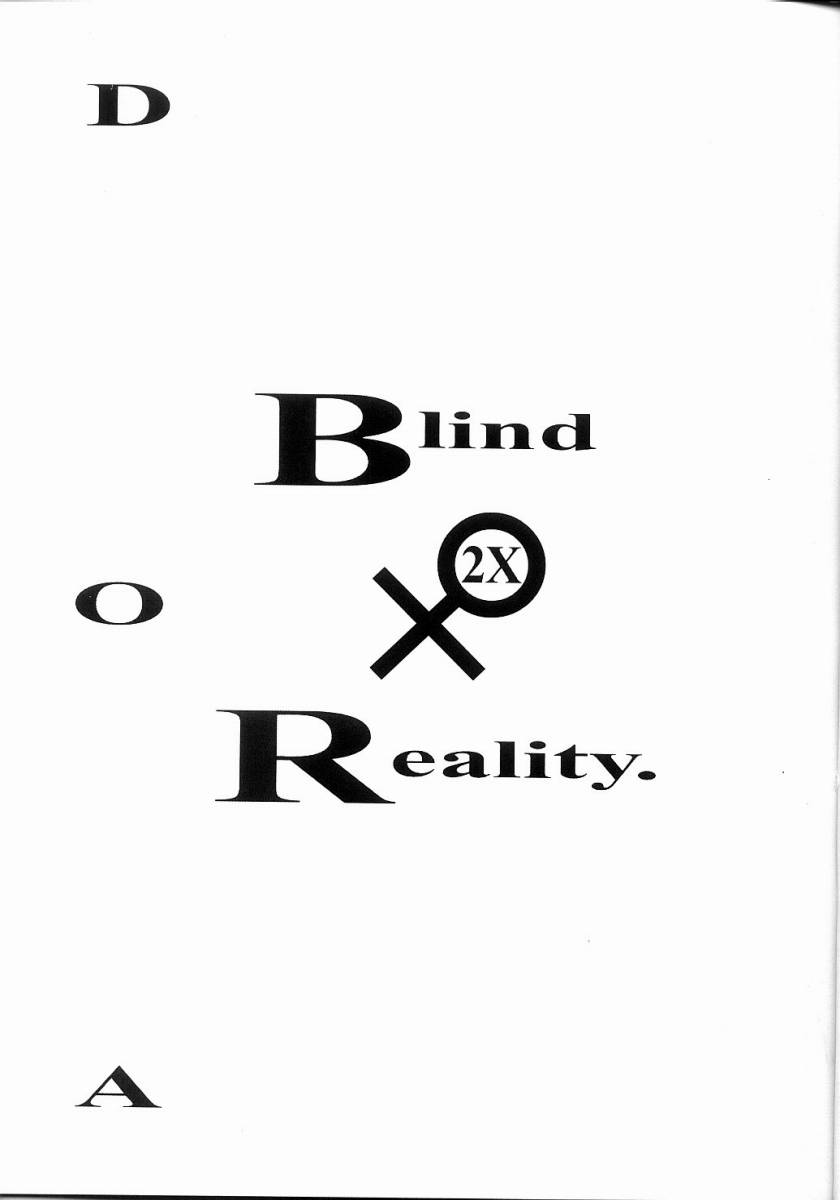 [Fatalism works (Ami Hideto)] Blind Reality 2X [Fatalism works (弥舞秀人)] Blind Reality 2X