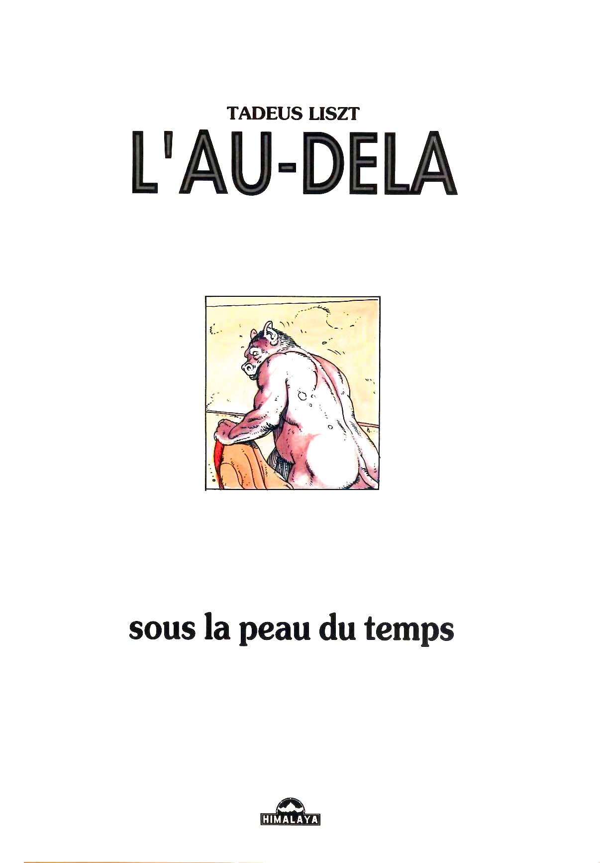 [Tadeus Liszt] L´au-dela Sous la Peau du Temps (fr) 